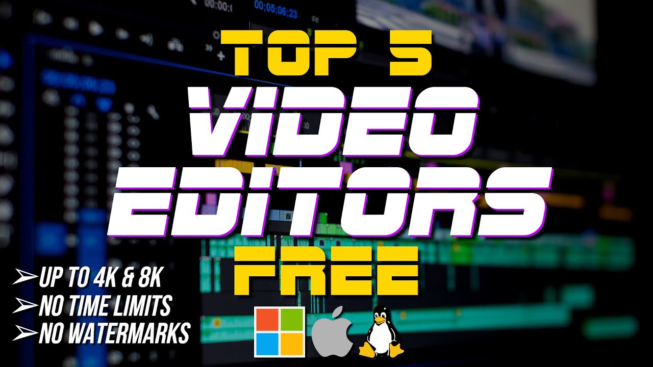 Top 5 Best FREE VIDEO EDITING Software