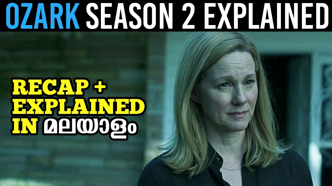 Ozark Season 2 Complete Recap & Explained In Malayalam