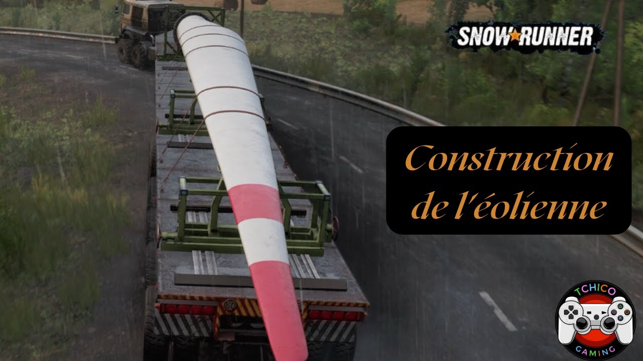 Snowrunner : Eolienne en construction #phase8 #snowrunner