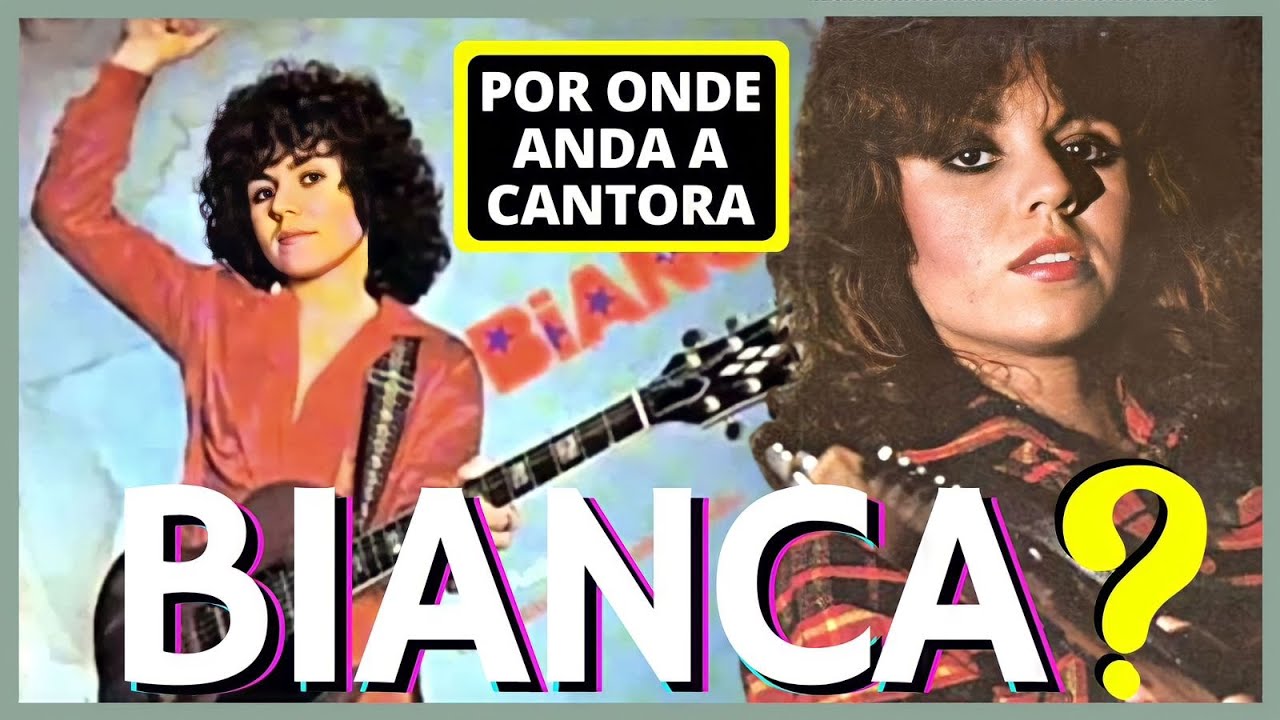 POR ONDE ANDA A LINDA E JOVEM CANTORA BIANCA, SUCESSO NOS ANOS 70 e 80 2023 🎶