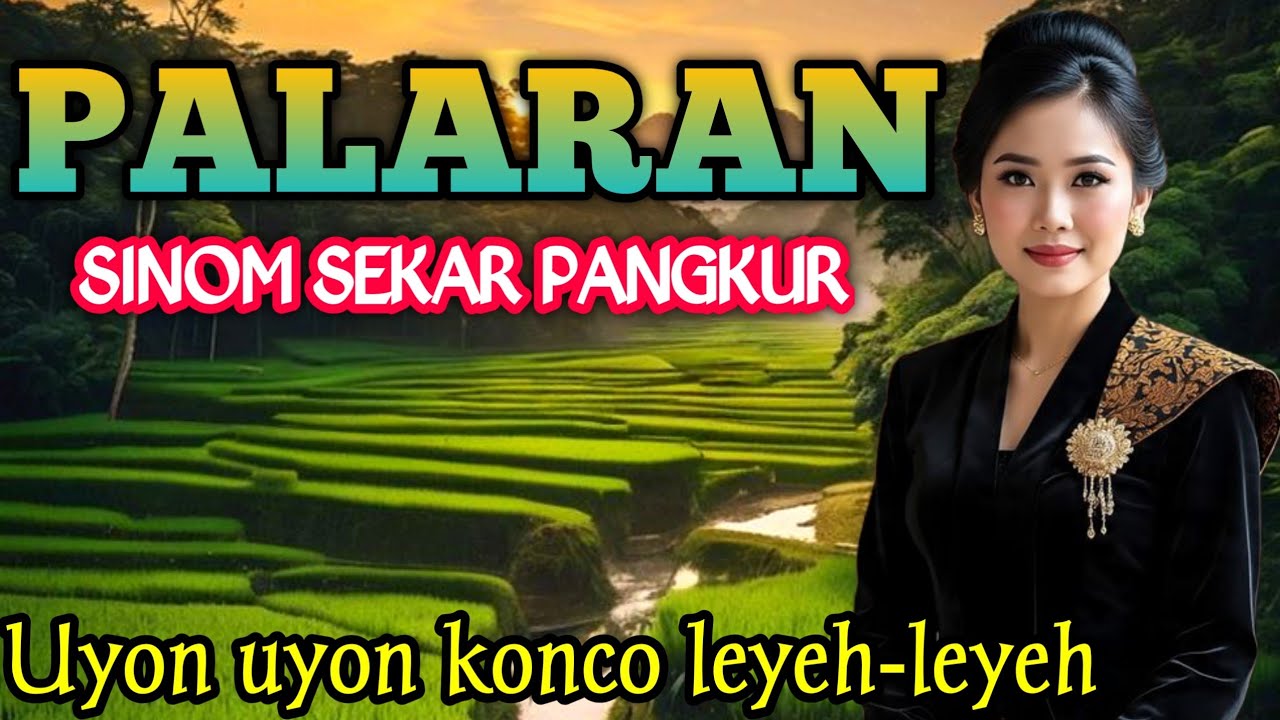 GENDING JAWA _ PALARAN SINOM SEKAR PANGKUR _||UYON UYON KONCO LEYEH-LEYEH NGLARAS NYAMLENG