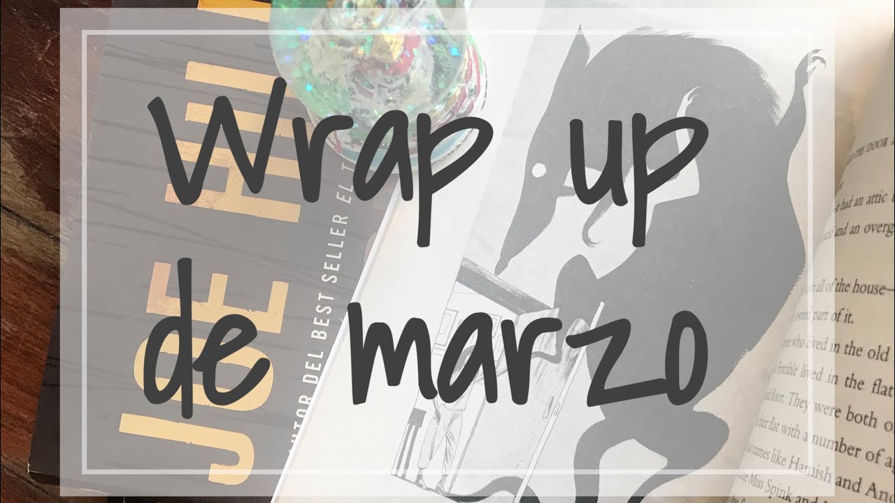 Wrap up/Resumen de lecturas de marzo