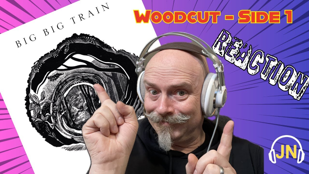 Первое прослушивание Big Big Train - Woodcut, сторона 1