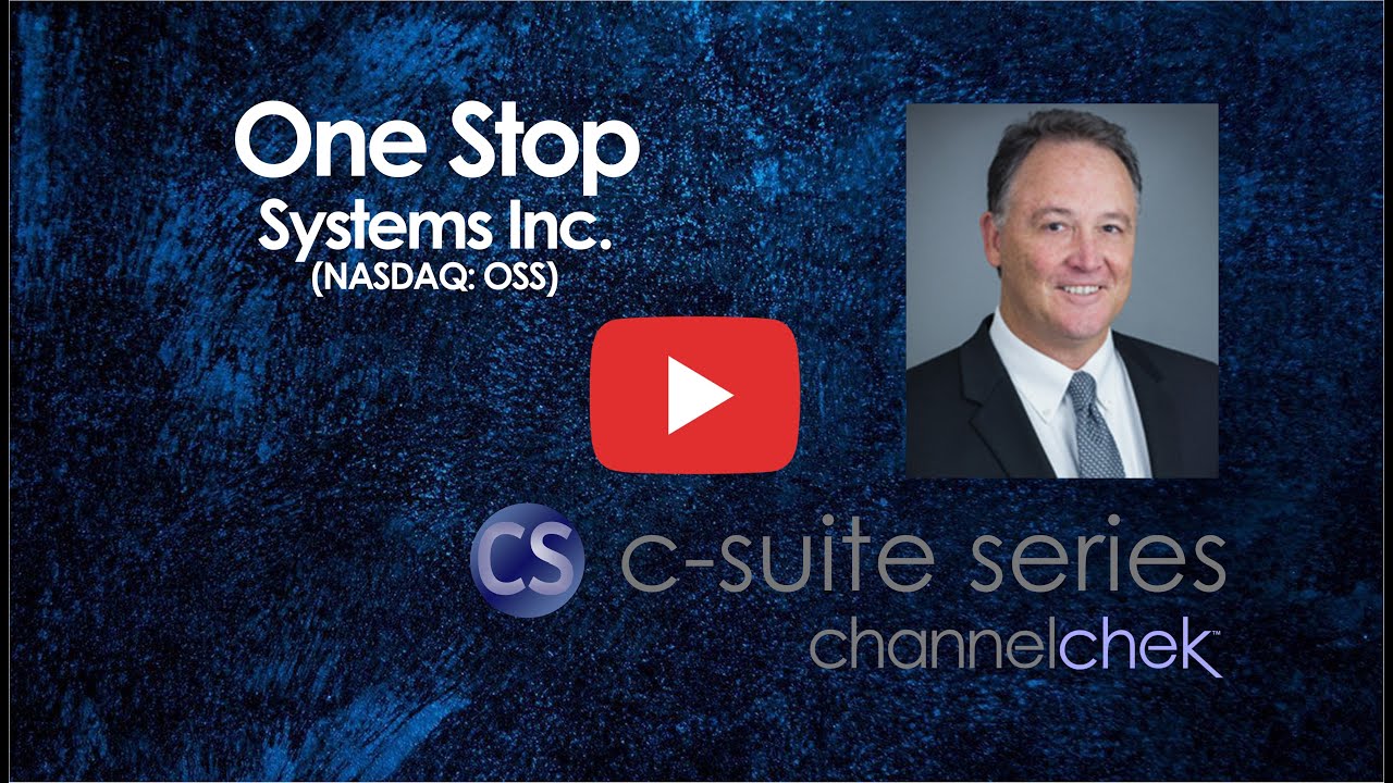 One Stop Systems (OSS) Channelchek C-Suite Series Interview with CEO David Raun