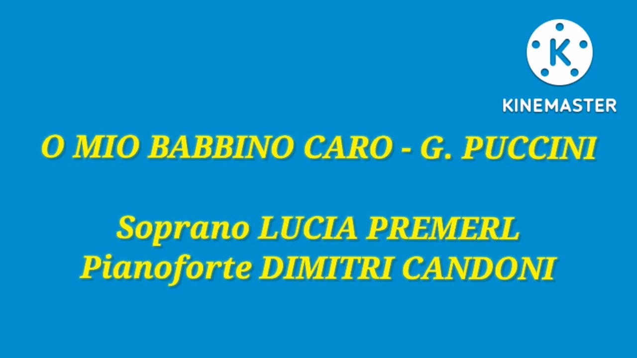 O MIO BABBINO CARO di G. PUCCINI - LUCIA PREMERL