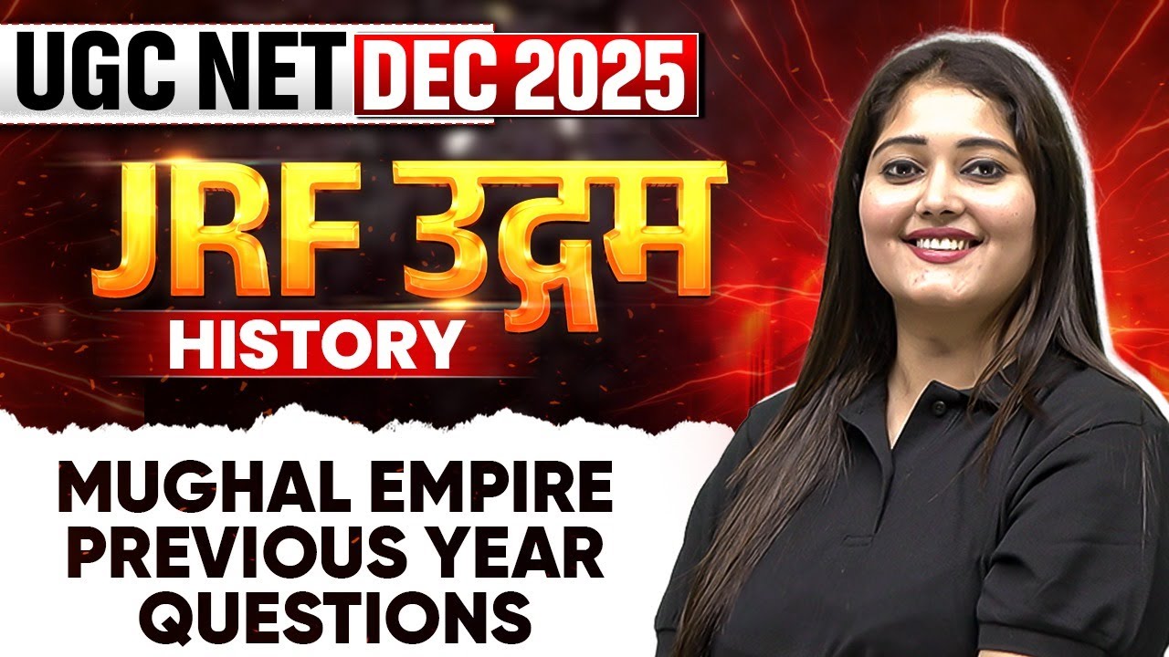 UGC NET Dec 2025 History | Mughal Empire - Previous Year Questions | UGC NET History | PW