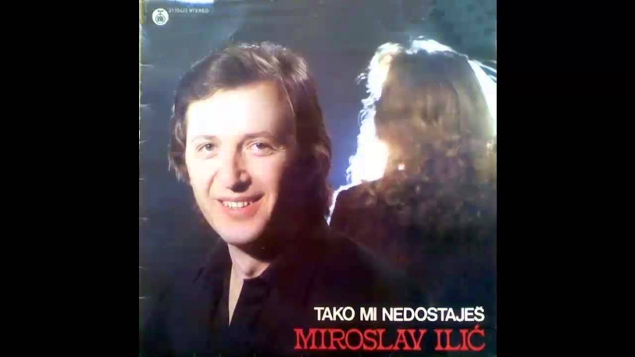 Miroslav Ilic - Tako mi nedostajes - (Audio 1981) HD