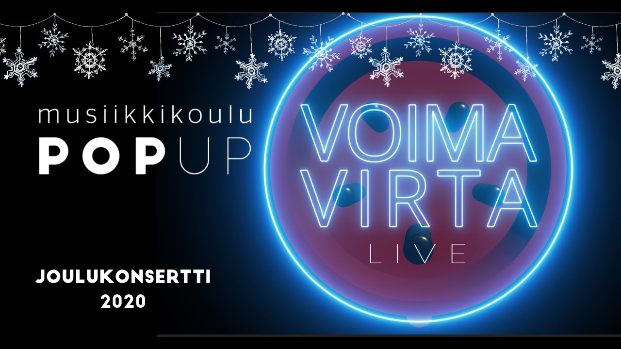 Musiikkikoulu POP UP Voimavirta LIVE - Joulustream 2020