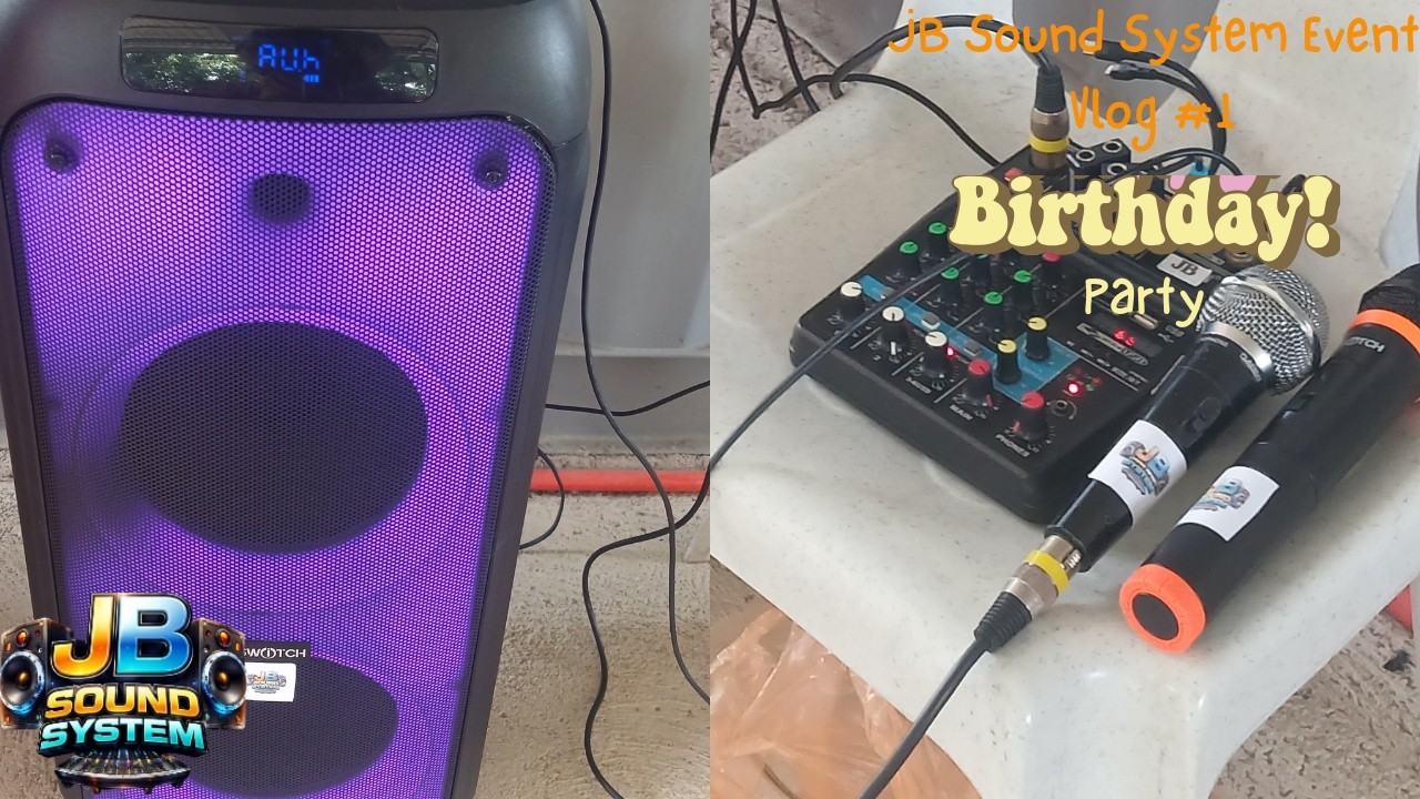 JB Sound System Event Vlog #1: Birthday Party Event