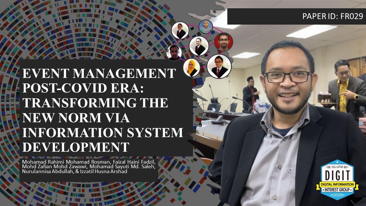 FR029 -EVENT MANAGEMENT POST-COVID ERA: TRANSFORMING THE NEW NORM VIA INFORMATION SYSTEM DEVELOPMENT
