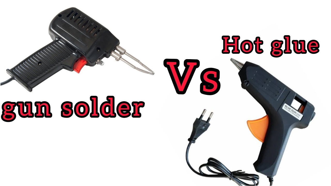 You can choose،Have a hot glue gun or soldering gun(Gun solder)