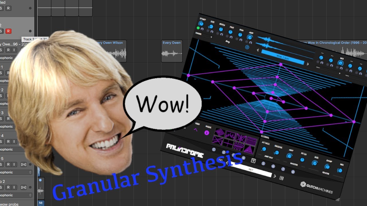Glitchmachines Palindrome - Making Sounds From Owen Wilson's Voice (With Tips For Logic Pro X)