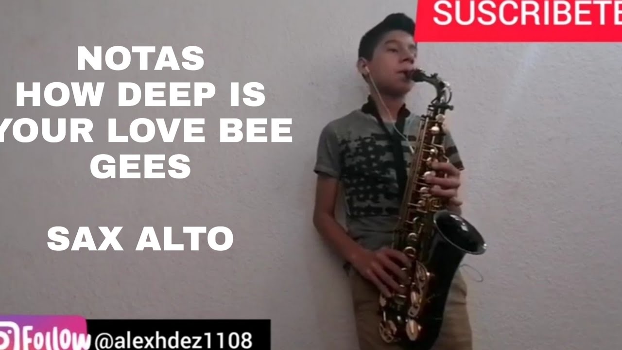 NOTAS How deep is your love Bee Gees-tutoriales sax alto|NOVA I SAX