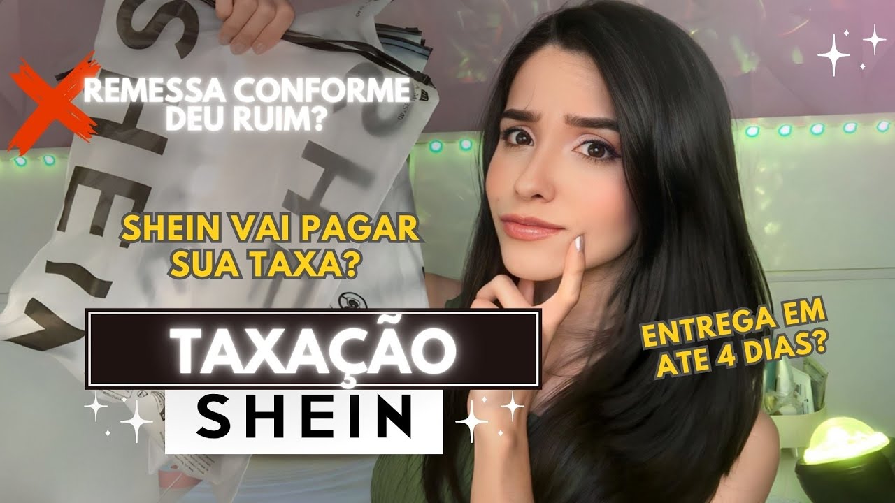 TAXAS DA SHEIN ATUALIZADA: Vale a pena comprar ainda?