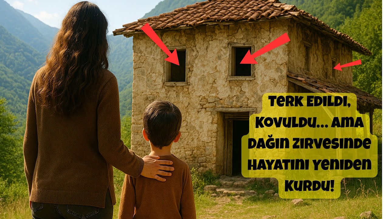 KOCASI TERK EDİNCE OĞLUYLA DAĞLARA TAŞINDI, O EVDE BULDUĞU ŞEY HAYATINI KÖKTEN DEĞİŞTİRDİ.