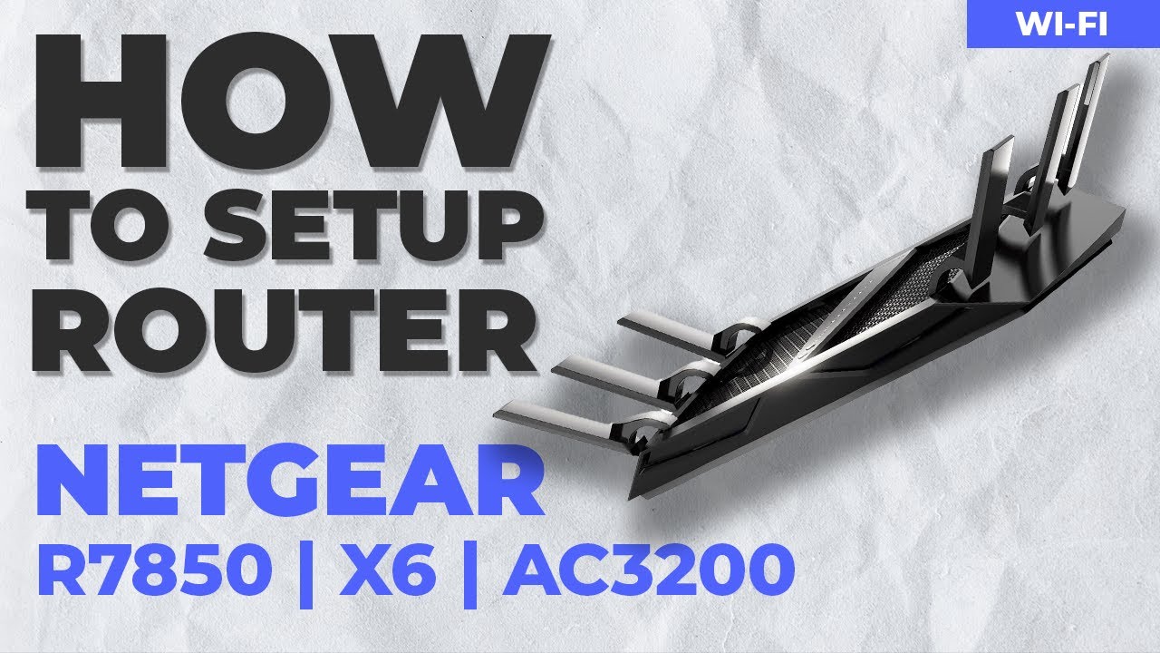 ✅ How to Setup NETGEAR Nighthawk R7850 | NETGEAR Nighthawk X6 AC3200 Tri Band WiFi Gigabit Router