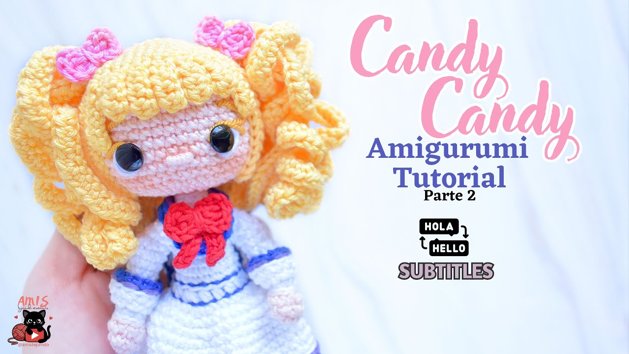 Cómo tejer a Candy Amigurumi Tutorial | Parte 2 | ENG/SPA Subtitles