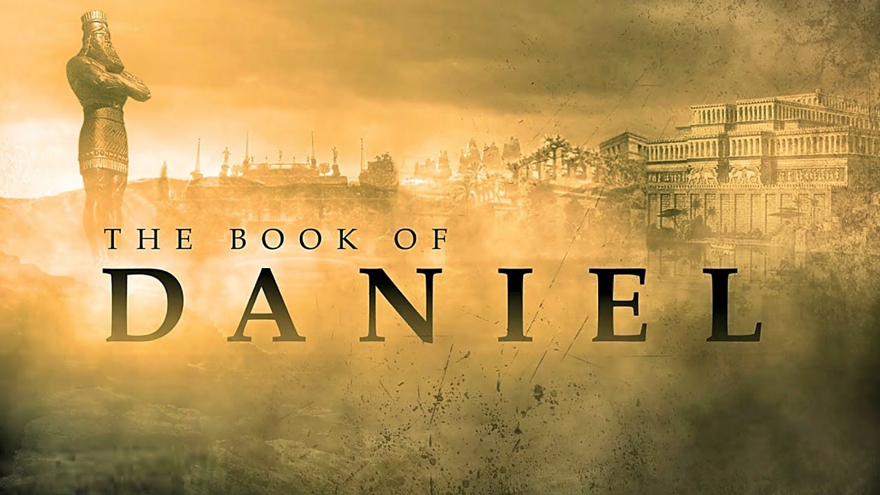 The Book of Daniel - Chapters 9 & 10