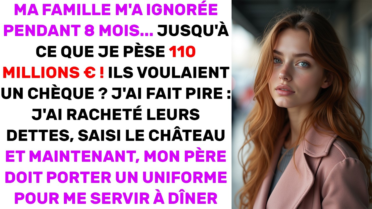 Ils voulaient mon argent ? J'ai saisi le château et embauché mon père comme serveur