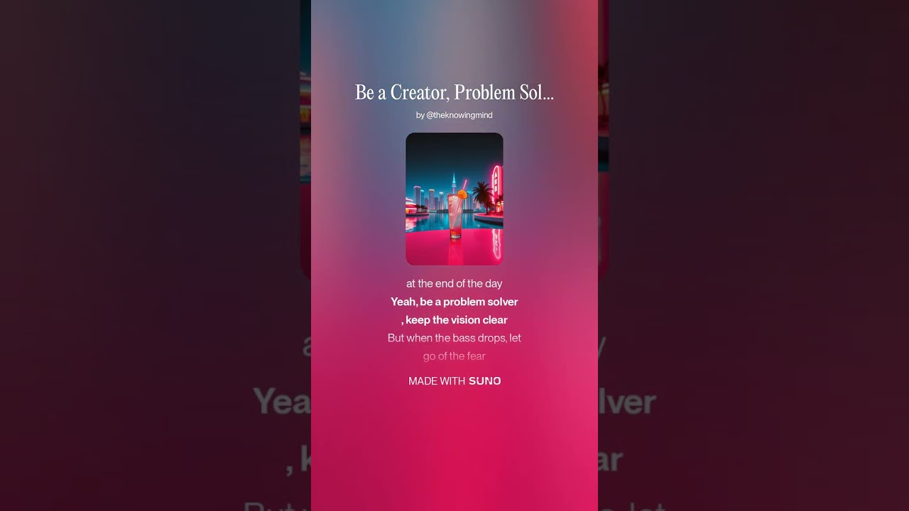 Be a Creator, Problem Solver And Partier for We Only Got A Life Time