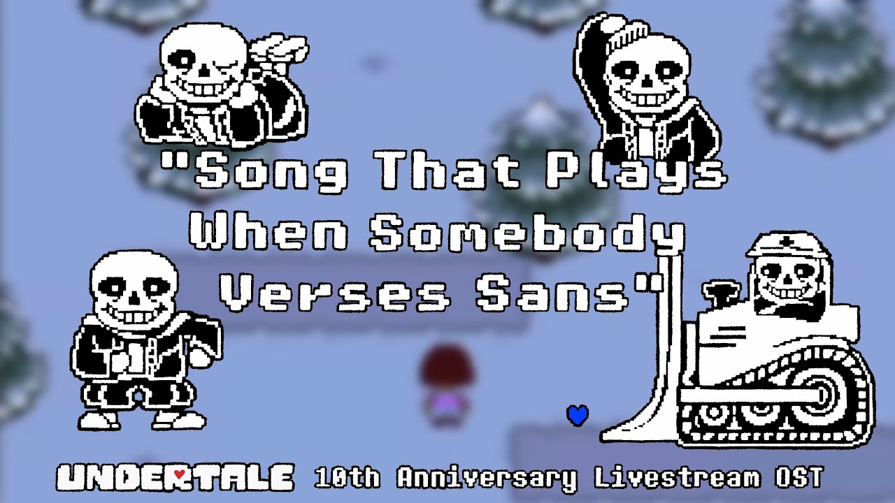 Song That Plays When Somebody Verses Sans - Undertale 10th Anniversary Livestream || Cover