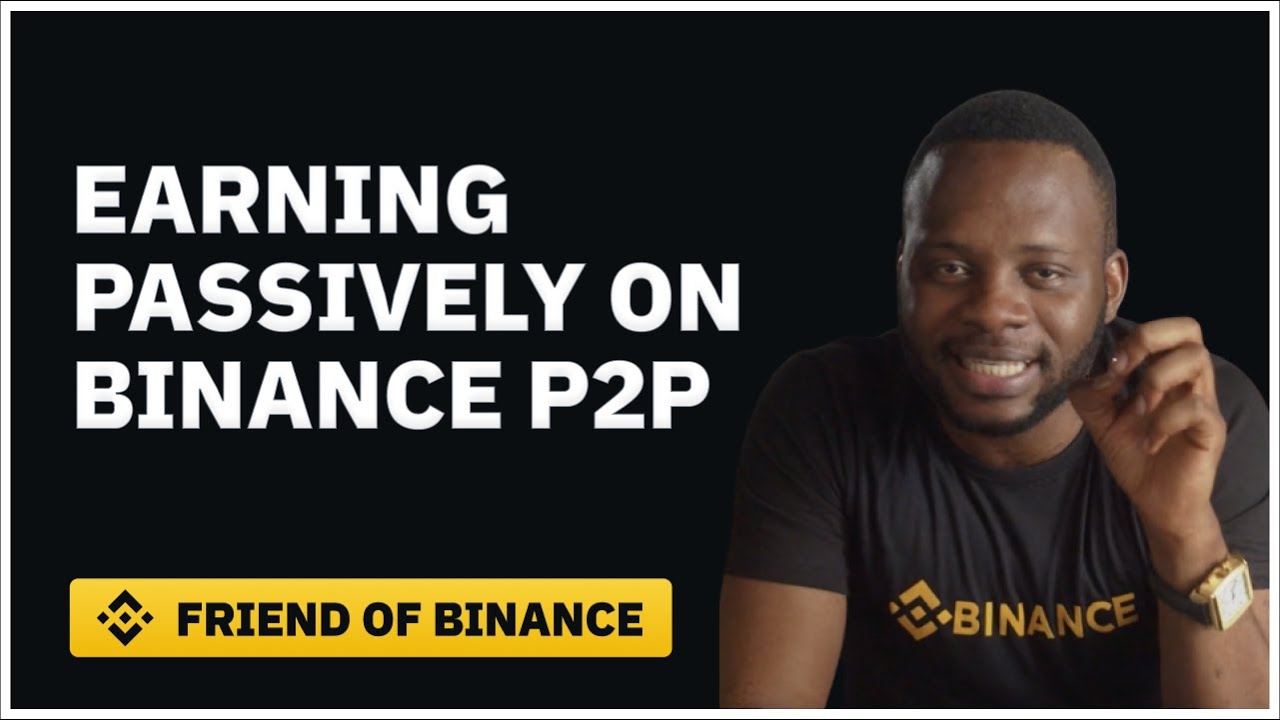 Earning Passive Income on Binance P2P