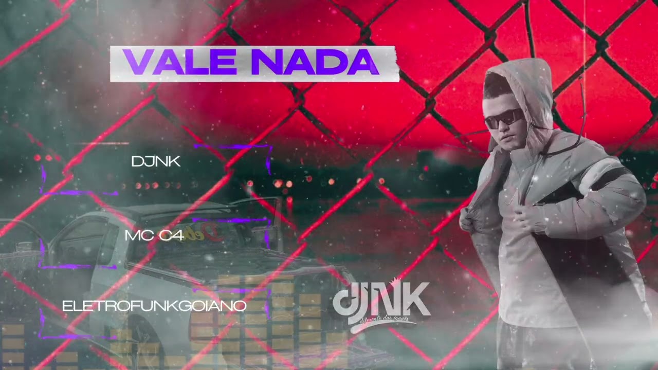 (Vale Nada) DjNk-feat Mc C4 