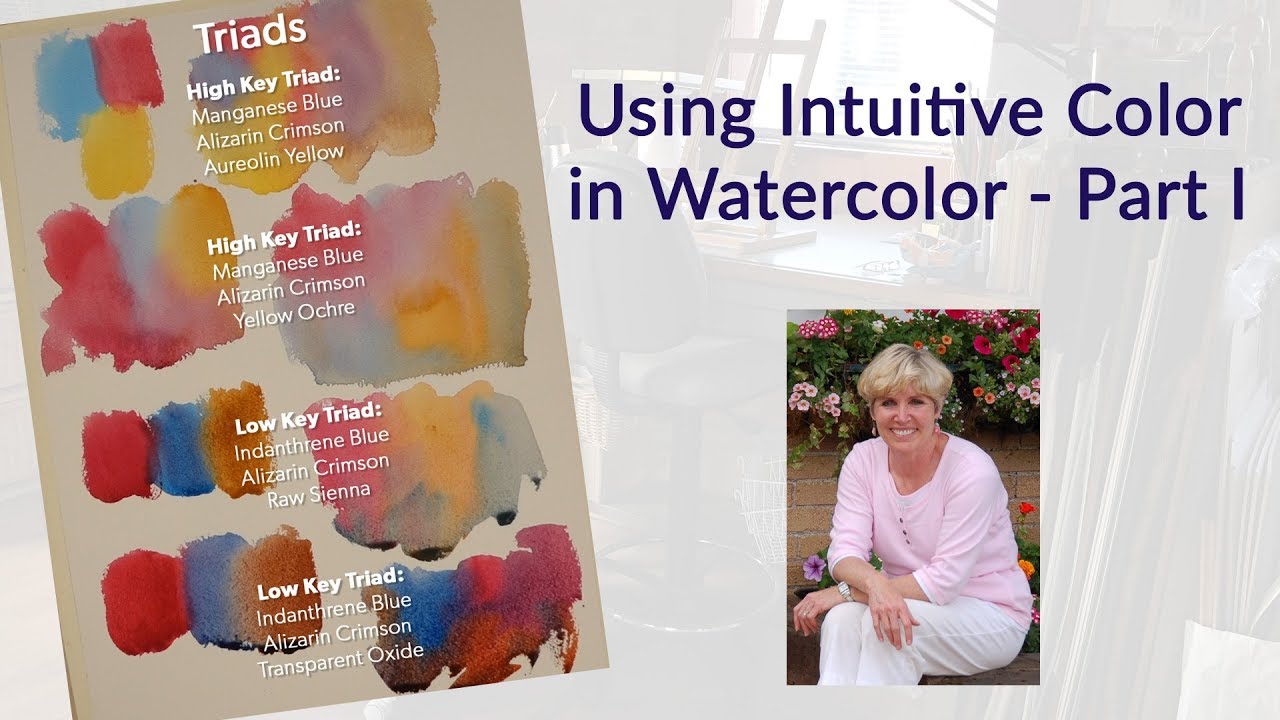Using Intuitive Color in Watercolor - Part I