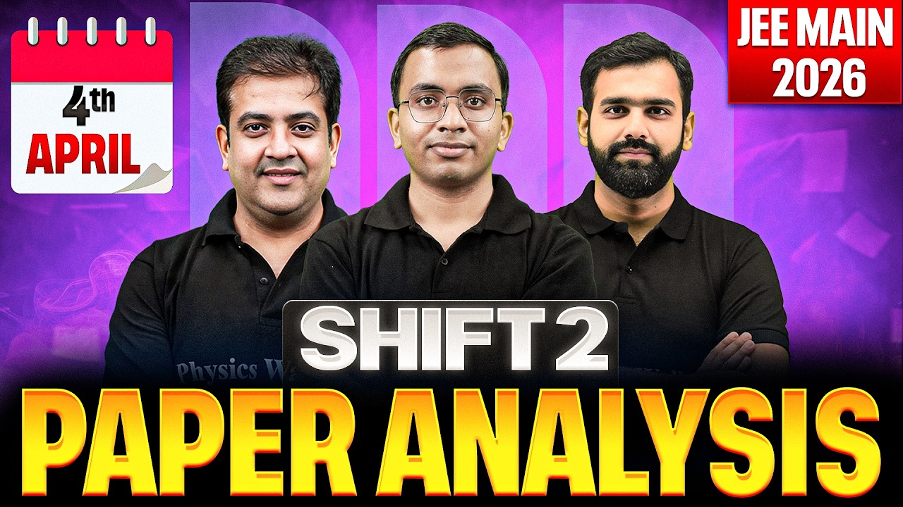 JEE Main 2026 LIVE Paper Discussion | 4th April, Shift-2 Analysis