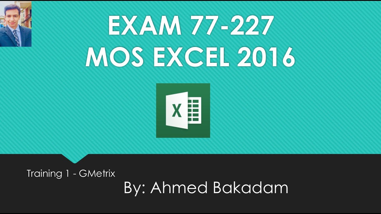 Exam 77-727: MOS Excel 2016 ( Training 1 )