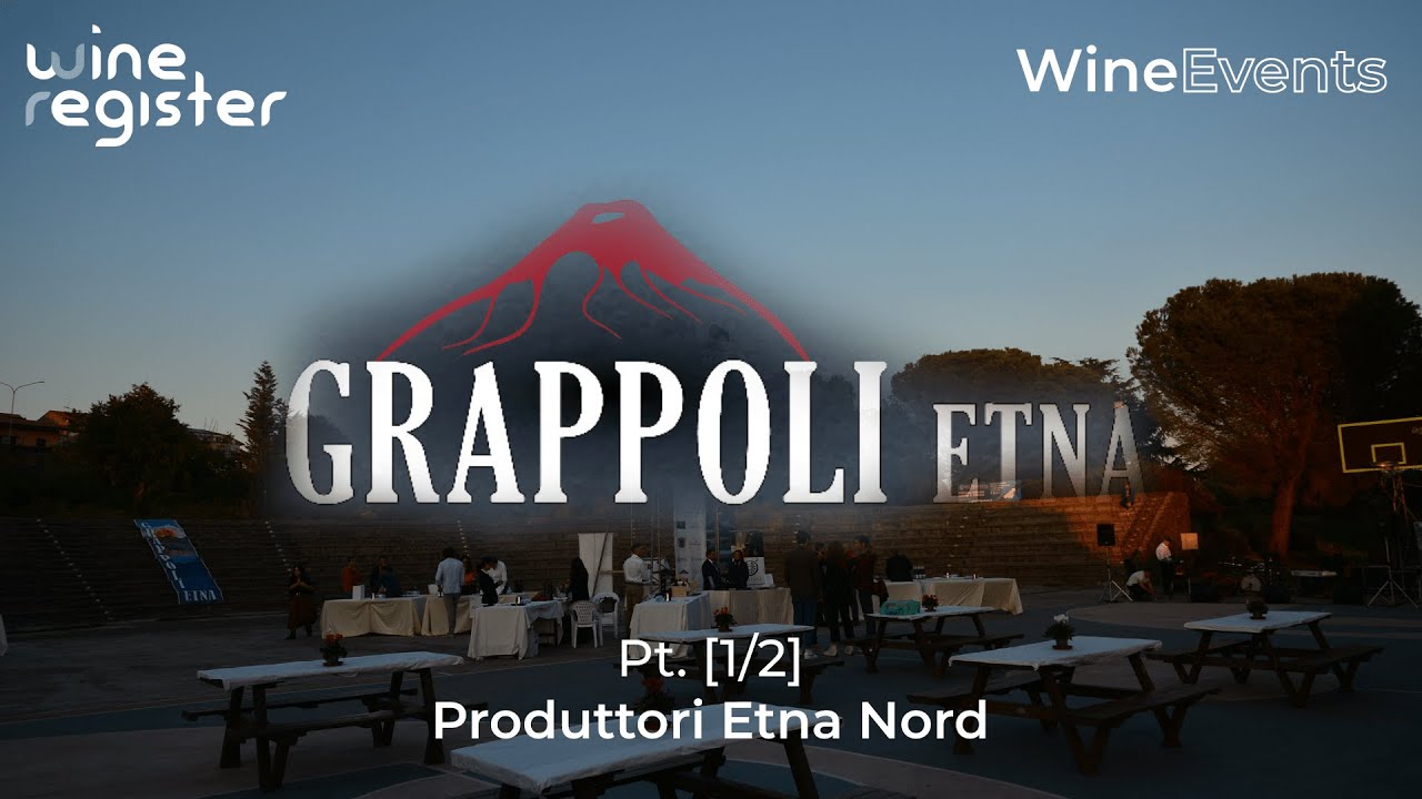 WineEvents - Grappoli Etna 2022 - Pt 1/2