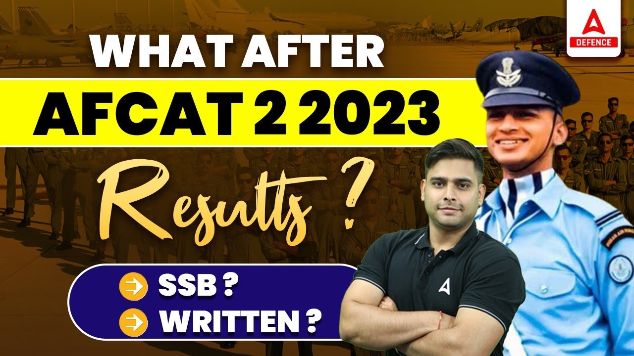 What After AFCAT 2 2023 Results? | AFCAT SSB Interview Process ?AFCAT SSB Written Exam? |By Atul Sir