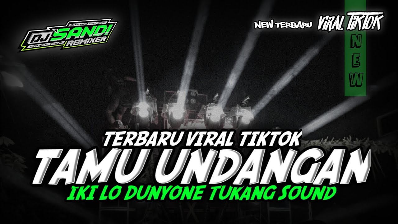 DJ TAMU UNDANGAN TRAP PARTY TERBARU VIRAL TIKTOK FULL BASS BY SANDI REMIXER