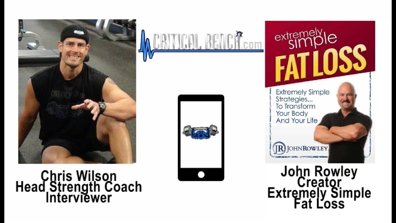 John Rowley Interview: Extremely Simple Fat Loss