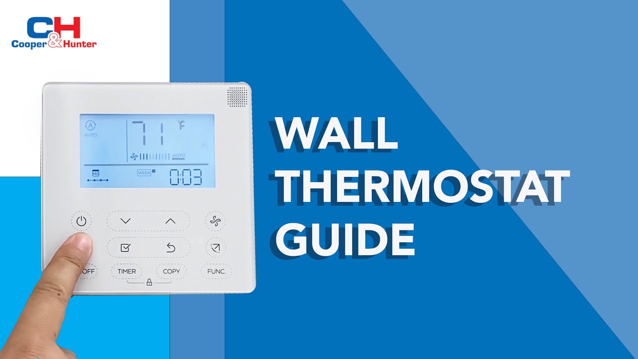 How To Use a Cooper&Hunter Thermostat (2021)
