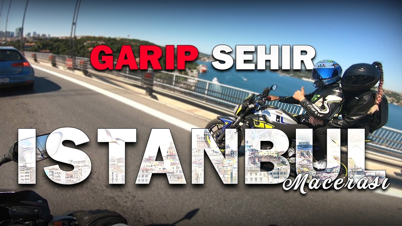 İSTANBUL'DA MOTOVLOG | İLGİNÇ DİYALOGLAR | MACERALI YOLCULUK