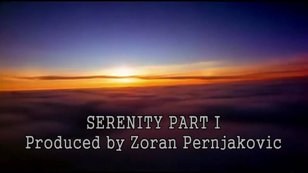 Zoran Pernjakovic - Serenity Part I