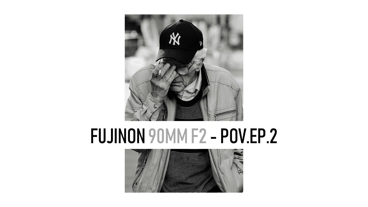 Fujinon 90mm F2 Street Photography POV