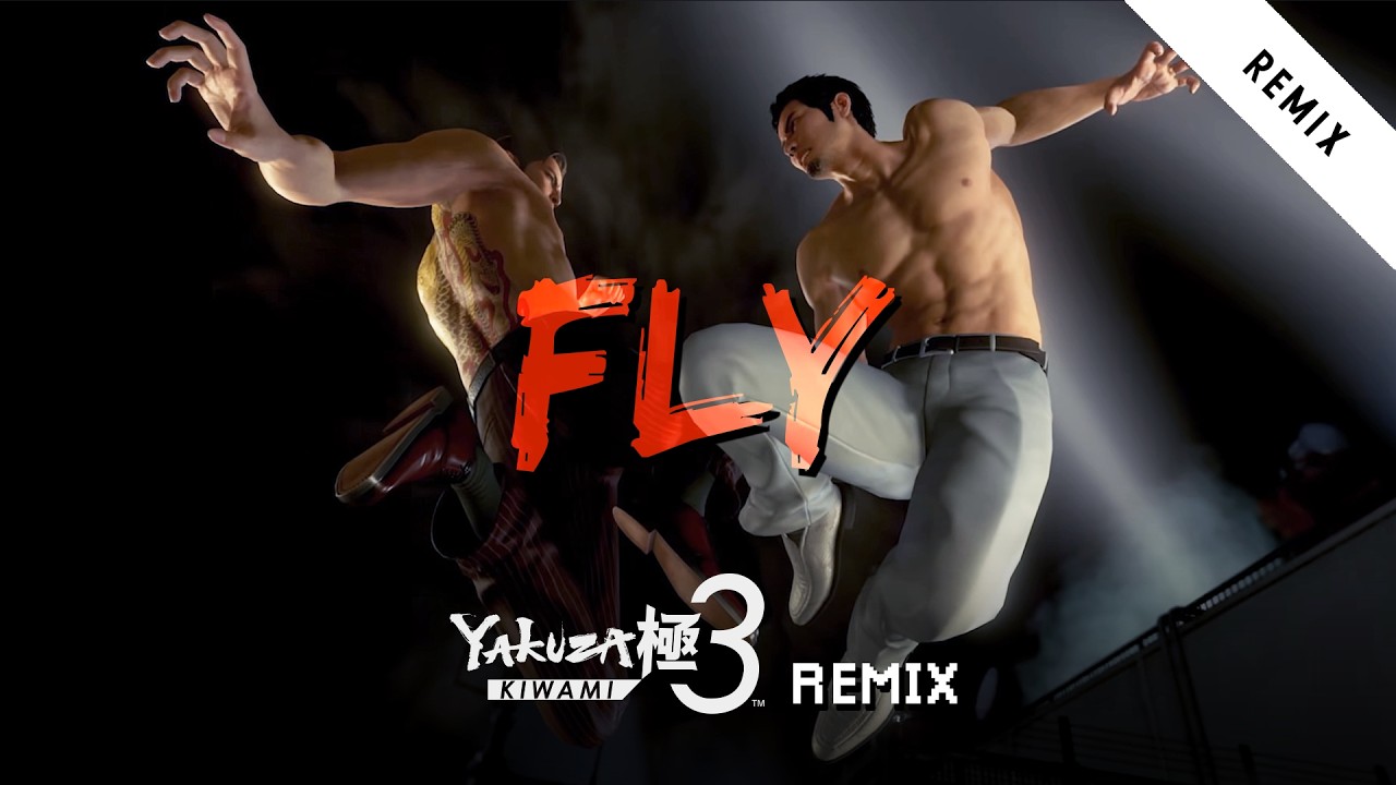 FLY || Yakuza Kiwami 3 Remix by Alpine Escape #RemoveKagawa