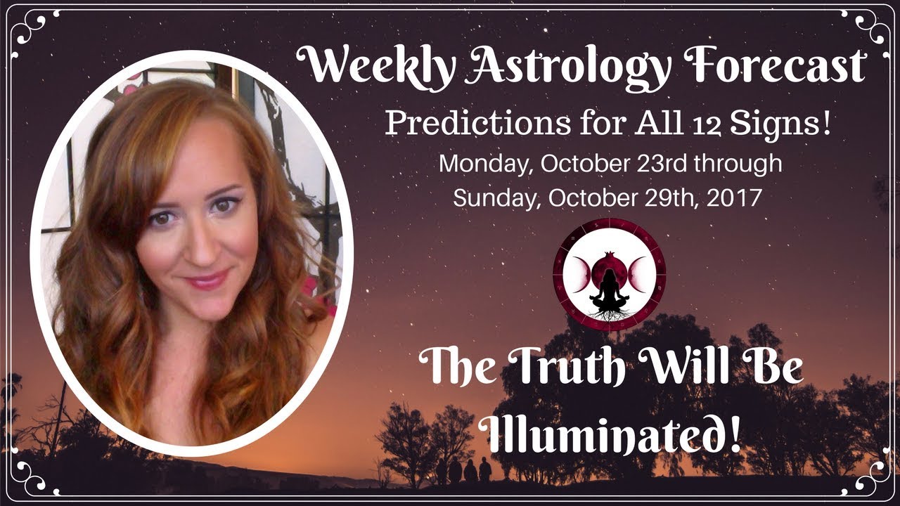 Weekly Astrology Forecast for ALL 12 SIGNS! October 23-29, 2017! Secrets Illuminated!