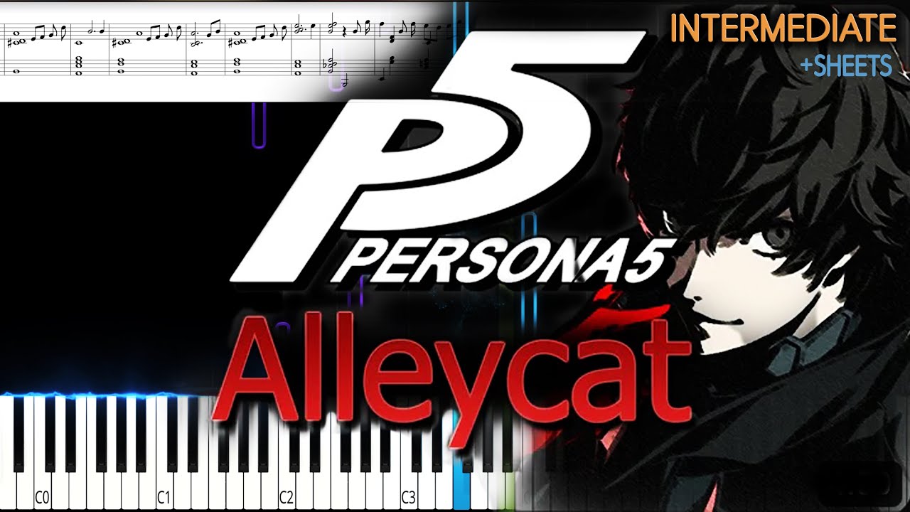 Alleycat — Persona 5 Soundrack | Piano Tutorial + SHEETS