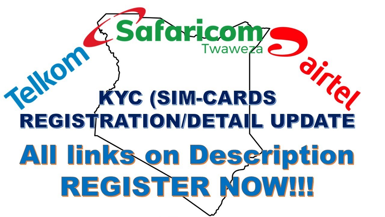 Registration of SIM cards in Kenya (KYC)