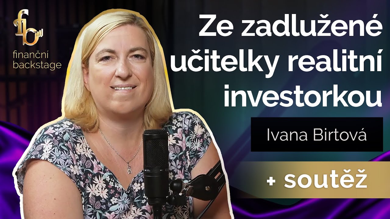 SEŠKRTALA JSEM SVÉ NÁKLADY NA MINIMUM, INVESTOVÁNÍ DO NEMOVITOSTÍ JE ZÁVISLOST | Ivana Birtová