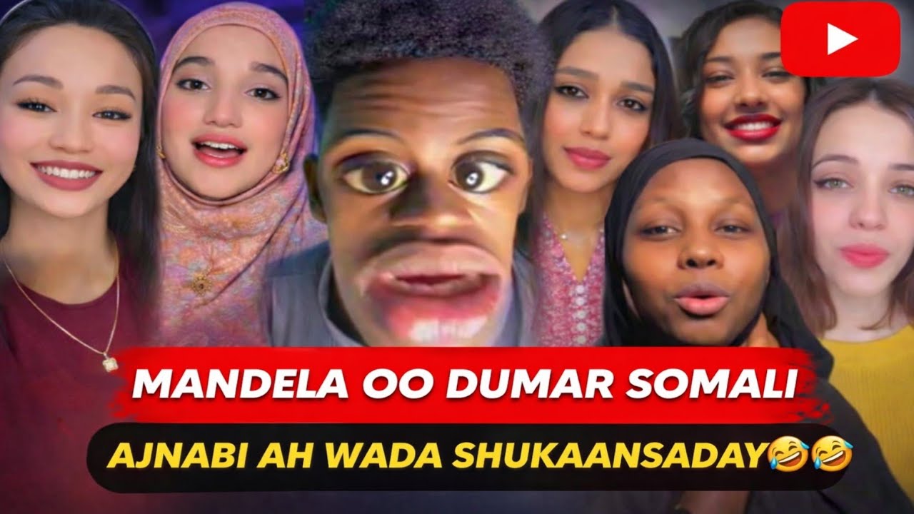 MANDELA OO DUMAR SOMALI IYO AJNABI AH HALMAR WADA SHUKAANSADAY 🤣🤣