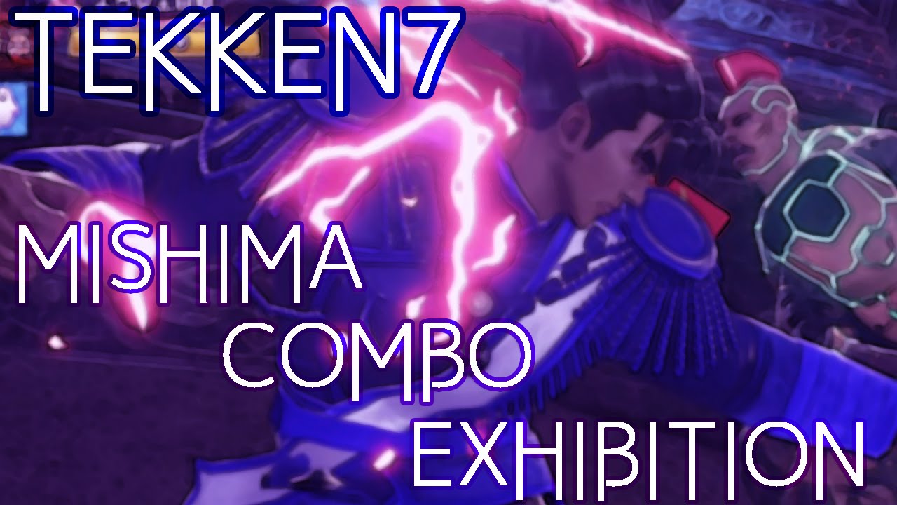 TEKKEN7 Mishima Combo Exhibition [Tool Assisted]