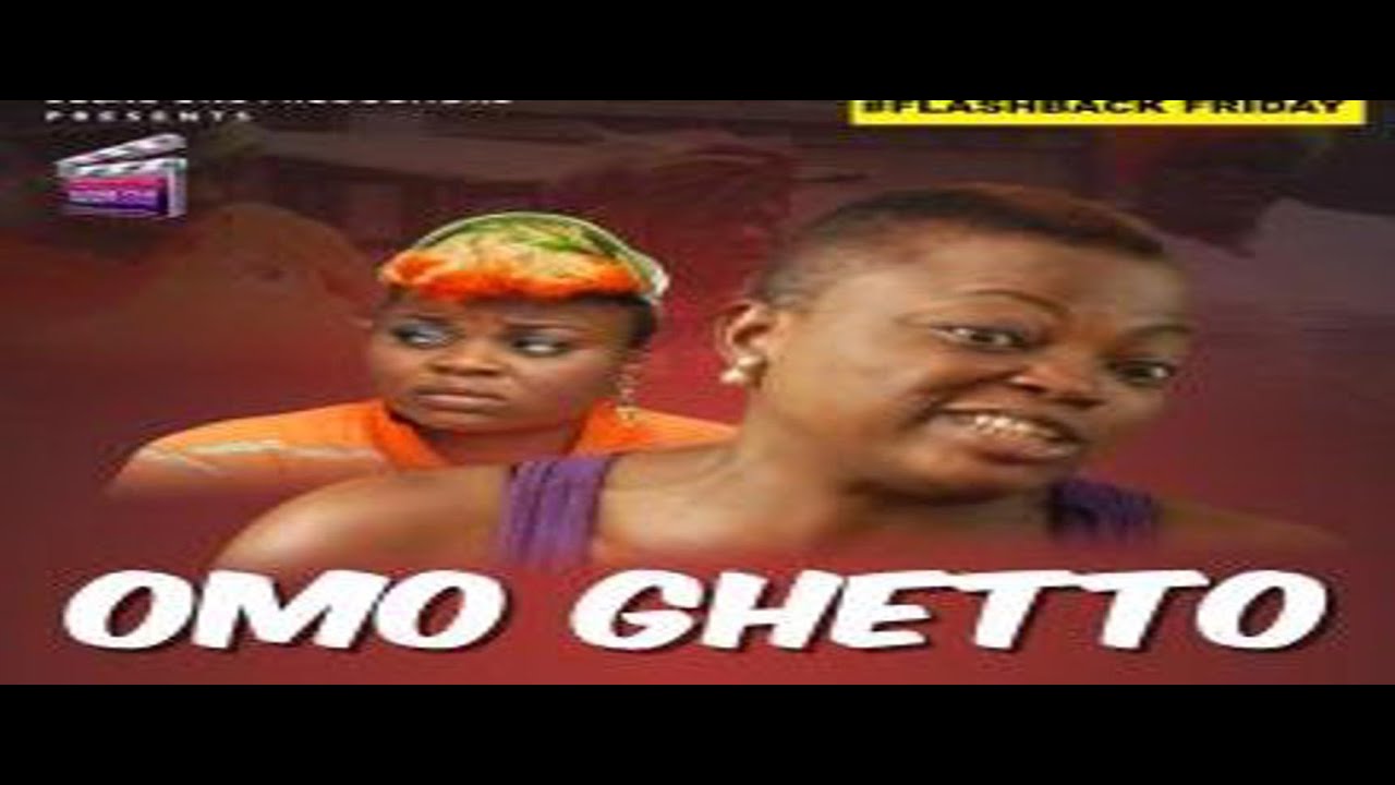 Flashback  Movie: Omo Ghetto (Part 1) | Yoruba Nollywood Movie