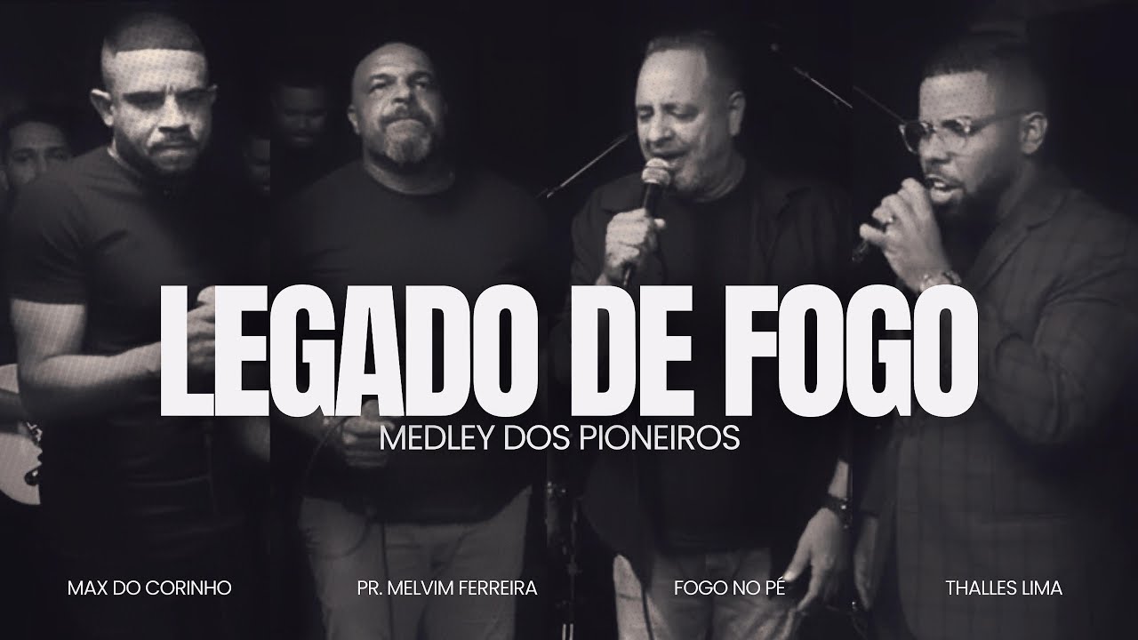 Legado do Fogo | BP Édson Fogo no pé - Melvin Ferreira - Max do Corinho - Thalles Lima