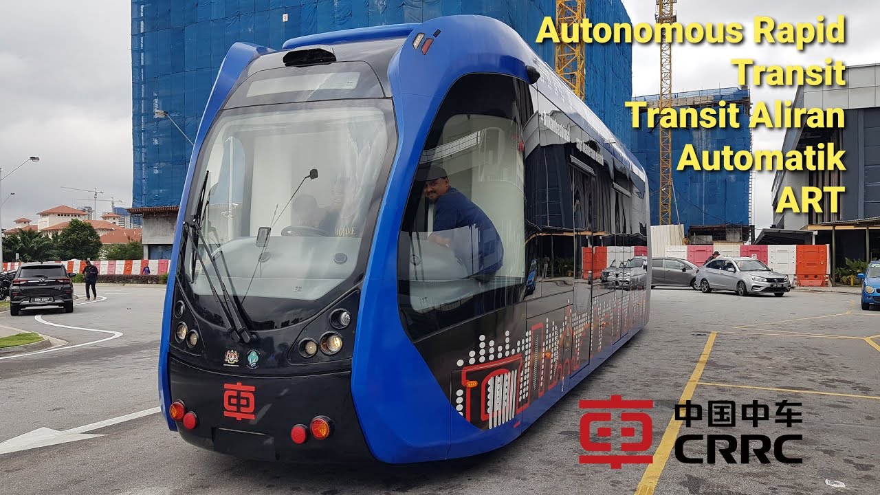 Futuristic Autonomous Rapid Transit ART CRRC Tram 中国中车 Trial Run Putrajaya Weekday Route Best Views