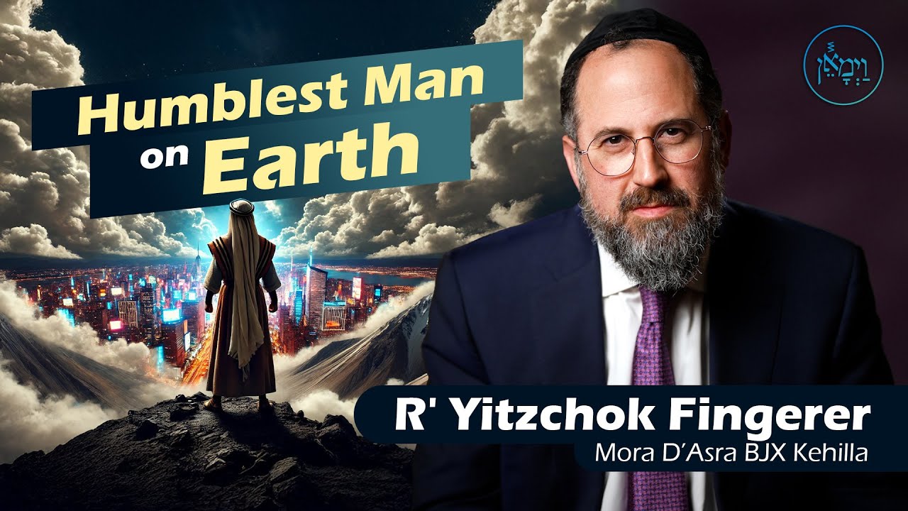 Humblest Man on Earth | Rabbi Yitzchok Fingerer