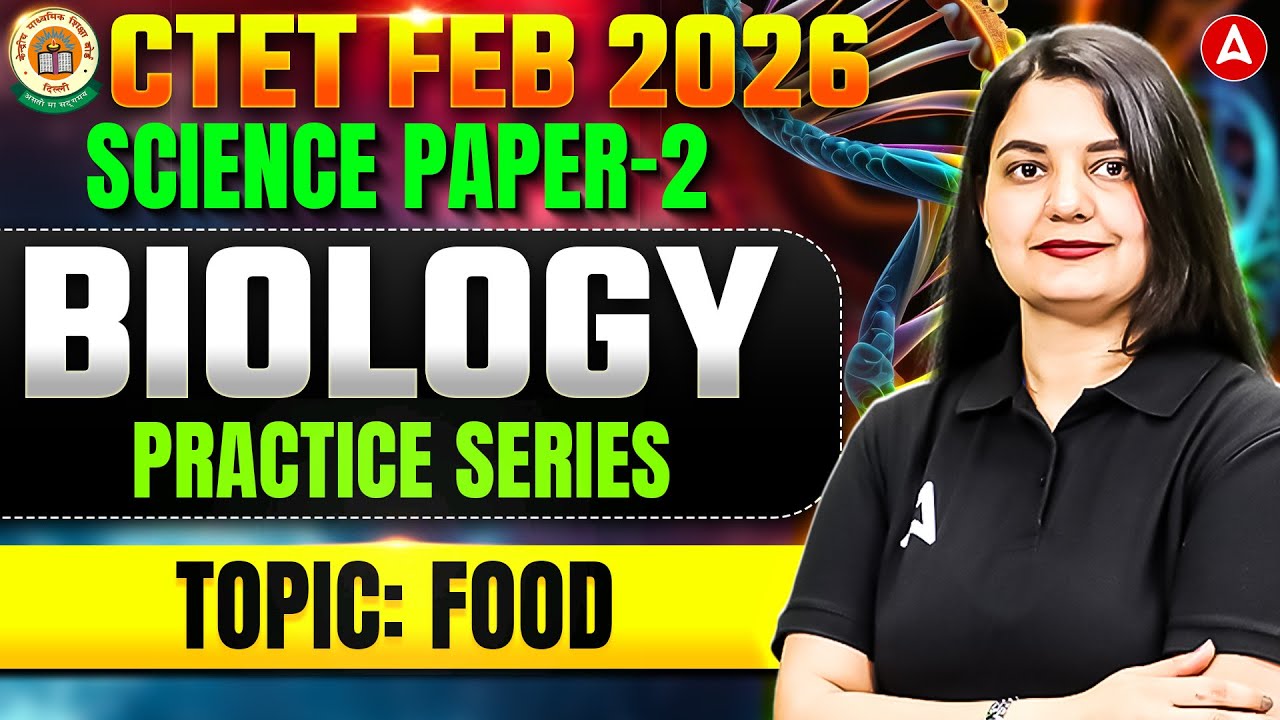 CTET Science Paper 2 | CTET Biology Pedagogy Paper 2 | Biology Food Theory & Questions By Himani Mam